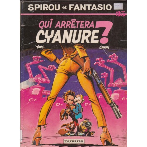  Qui arrêtera Cyanure  Les aventures de spirou et fantasio,1984,bandes dessinée